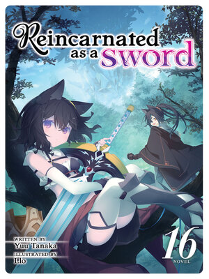 cover image of Reincarnated as a Sword, Volume 16